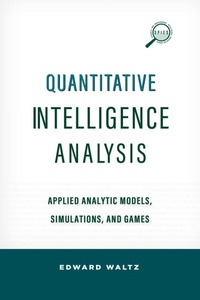 Enlarge image Cover: Quantitative Intelligence Analysis - Rowman & Littlefield Publishers