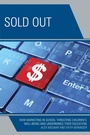Cover: Sold Out - Rowman & Littlefield Publishers