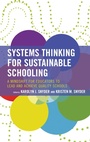 Cover: Systems Thinking for Sustainable Schooling - Rowman & Littlefield Publishers