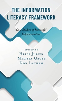 Enlarge image Cover: The Information Literacy Framework - Bloomsbury eBooks US
