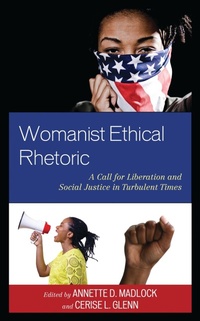 Enlarge image Cover: Womanist Ethical Rhetoric - Lexington Books