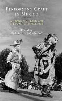 Abbildung von: Performing Craft in Mexico - Bloomsbury eBooks US