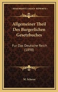 Cover: Allgemeiner Theil Des Burgerlichen Gesetzbuches - Kessinger Publishing