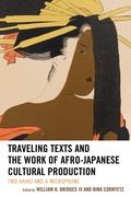 Cover: Traveling Texts and the Work of Afro-Japanese Cultural Production - Lexington Books