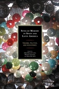 Cover: Sites of Memory in Spain and Latin America - Lexington Books