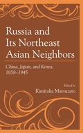 Cover: Russia and Its Northeast Asian Neighbors - Bloomsbury eBooks US