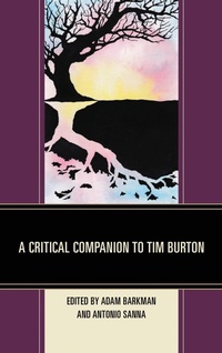 Enlarge image Cover: A Critical Companion to Tim Burton - Lexington Books