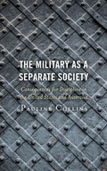 Cover: The Military as a Separate Society - Bloomsbury eBooks US