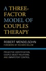 Cover: A Three-Factor Model of Couples Therapy - Lexington Books