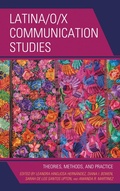 Cover: Latina/o/x Communication Studies - Lexington Books