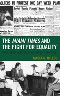 Cover: The Miami Times and the Fight for Equality - Lexington Books