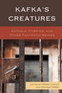 Cover: Kafka's Creatures - Lexington Books