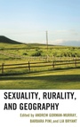Cover: Sexuality, Rurality, and Geography - Lexington Books
