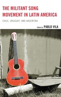 Cover: The Militant Song Movement in Latin America - Lexington Books