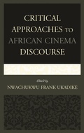 Cover: Critical Approaches to African Cinema Discourse - Lexington Books
