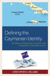 Enlarge image Cover: Defining the Caymanian Identity - Lexington Books