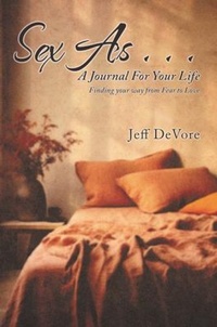 Abbildung von: Sex As . . . A Journal for Your Life - Inks and Bindings, LLC