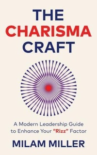 Abbildung von: The Charisma Craft - Manuscripts LLC