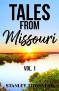 Cover: Tales From Missouri Vol. 1 - CITIOFBOOKS, INC.