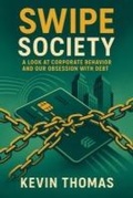Cover: The Swipe Society - Living Life Society