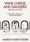Cover: Wine, Cheese, and Daggers (Are Back in Style) - Marilyn Porter
