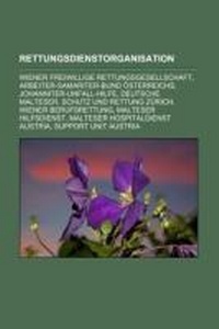 Abbildung von: Rettungsdienstorganisation - Books LLC, Wiki Series
