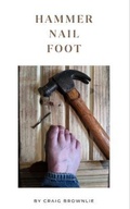 Cover: Hammer Nail Foot - Koj Books