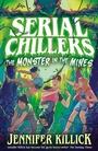 Cover: Serial Chillers: Monster in the Mines - Farshore