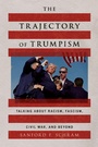 Cover: The Trajectory of Trumpism - Oxford University Press Inc