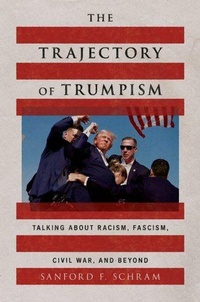 Enlarge image Cover: The Trajectory of Trumpism - Oxford University Press Inc