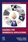 Cover: Eggshell for Biomedical Applications - Woodhead Publishing
