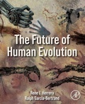 Cover: The Future of Human Evolution - Academic Press