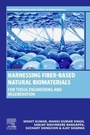 Cover: Harnessing Fiber-Based Natural Biomaterials - Woodhead Publishing