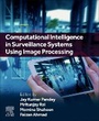Cover: Computational Intelligence in Surveillance Systems Using Image Processing - Elsevier