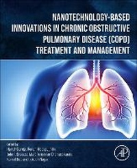 Bild vergrößern Bild: Nanotechnology-Based Innovations in Chronic Obstructive Pulmonary Disease (COPD) Treatment and Management - Academic Press