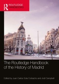 Bild: The Routledge Handbook of the History of Madrid - Routledge