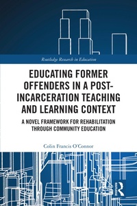 Abbildung von: Educating Former Offenders in a Post-incarceration Teaching and Learning Context - Routledge