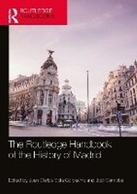 Abbildung von: The Routledge Handbook of the History of Madrid - Routledge