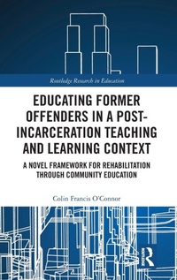 Abbildung von: Educating Former Offenders in a Post-incarceration Teaching and Learning Context - Routledge