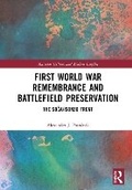 Cover: First World War Remembrance and Battlefield Preservation - Routledge