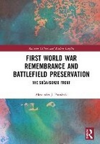 Abbildung von: First World War Remembrance and Battlefield Preservation - Routledge