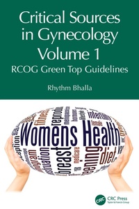 Enlarge image Cover: Critical Sources in Gynecology, Volume 1 - CRC Press