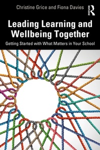 Enlarge image Cover: Leading Learning and Wellbeing Together - Routledge
