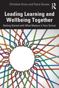 Enlarge image Cover: Leading Learning and Wellbeing Together - Routledge