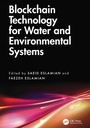 Cover: Blockchain Technology for Water and Environmental Systems - CRC Press