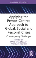 Cover: Applying the Person-Centred Approach to Global, Social and Personal Crises - Routledge