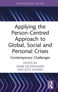 Abbildung von: Applying the Person-Centred Approach to Global, Social and Personal Crises - Routledge