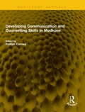 Cover: Developing Communication and Counselling Skills in Medicine - Routledge