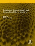 Cover: Developing Communication and Counselling Skills in Medicine - Routledge