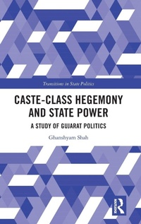 Enlarge image Cover: Caste-Class Hegemony and State Power - Routledge India